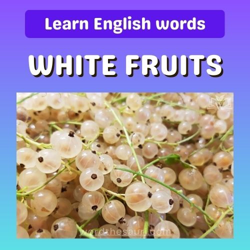 List of white color fruits